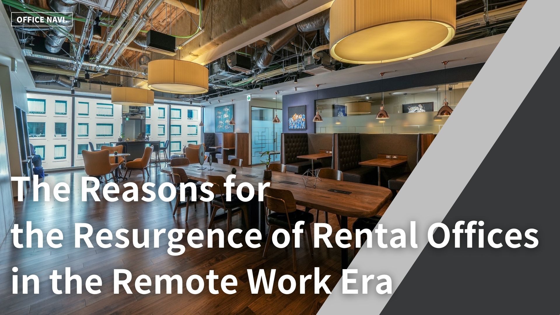 The Reasons for the Resurgence of Rental Offices in the Remote Work Era